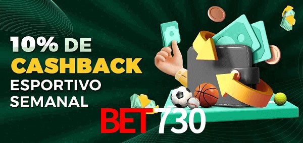 10% de bônus de cashback na Bet730